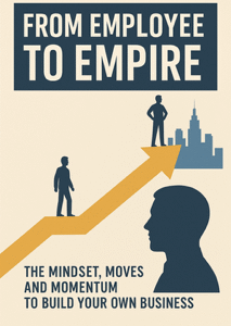 From Employee to Empire